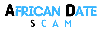 AfricanDate Scam